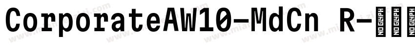 CorporateAW10-MdCn R字体转换
